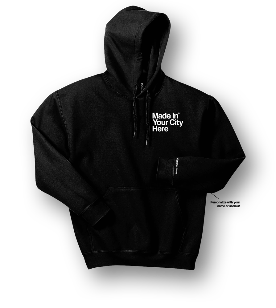 Made in your city custom Hoodie