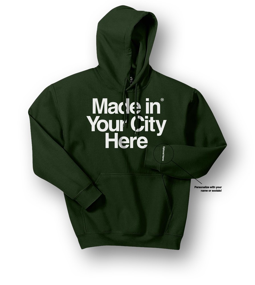 Made in your city custom Hoodie