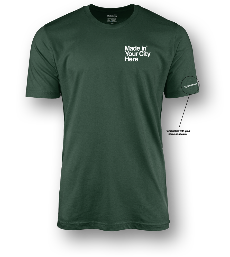 Made in your city custom Tee shirt