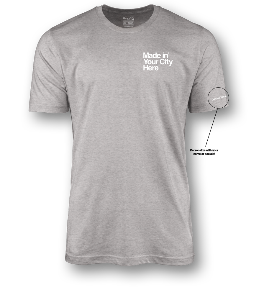 Made in your city custom Tee shirt