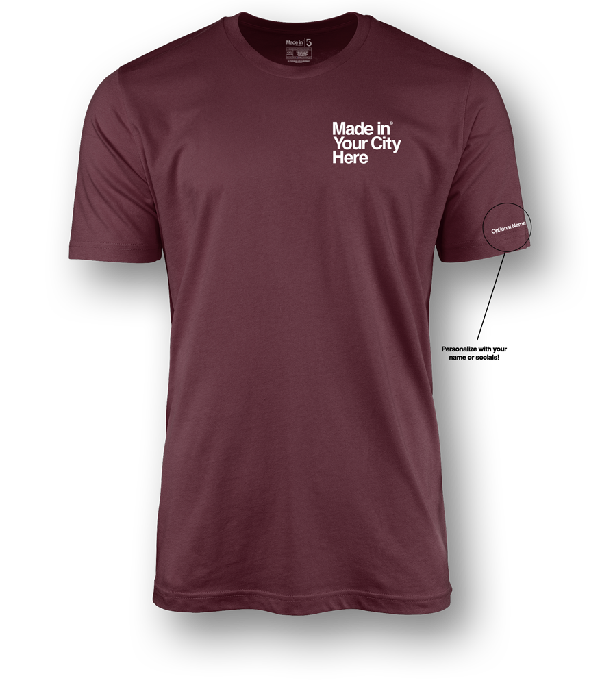 Made in your city custom Tee shirt