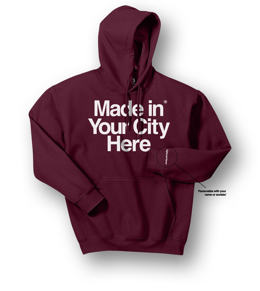 Made in your city custom Hoodie