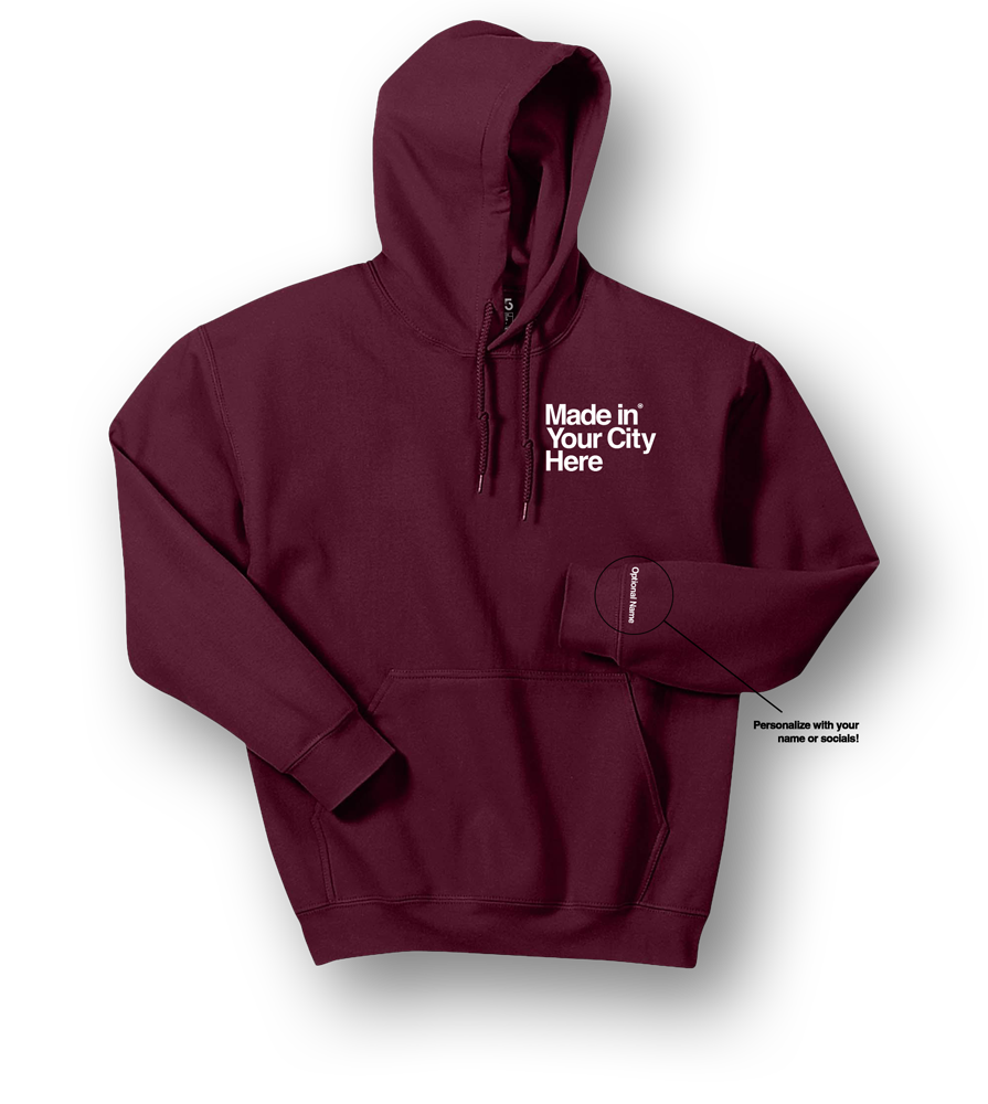 Made in your city custom Hoodie