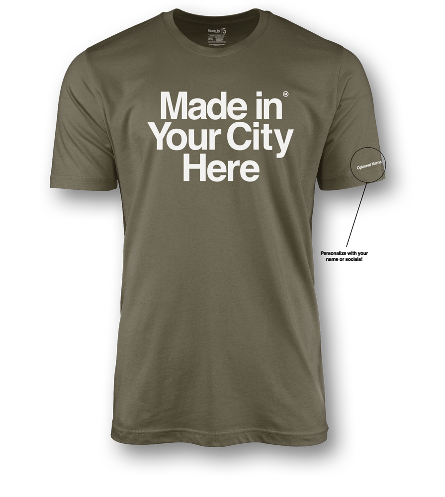 Made in your city custom Tee shirt