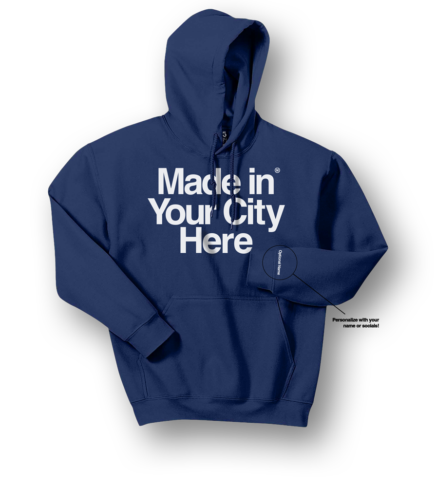 Made in your city custom Hoodie