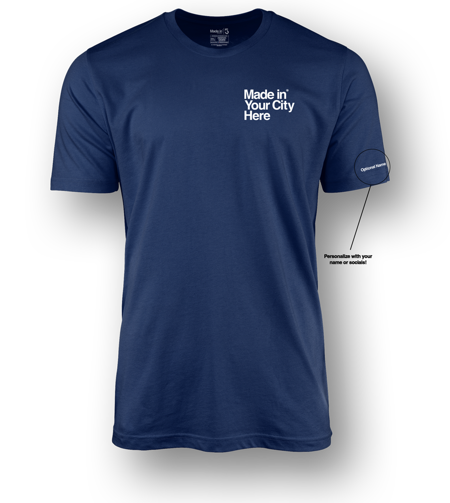 Made in your city custom Tee shirt