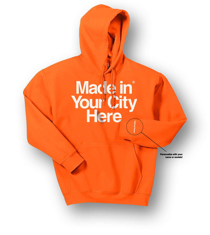 Made in your city custom Hoodie