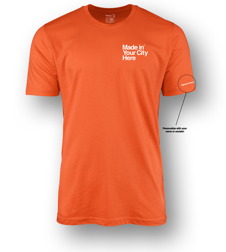 Made in your city custom Tee shirt