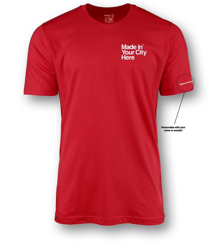 Made in your city custom Tee shirt