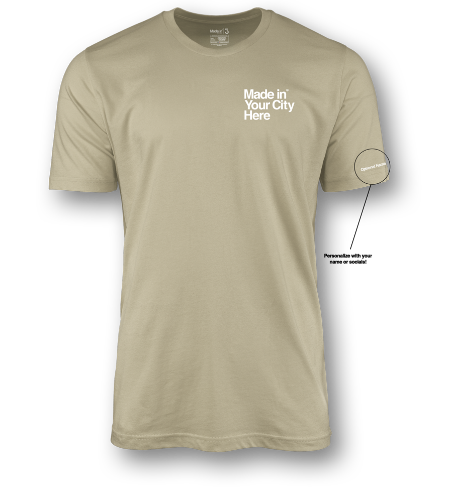 Made in your city custom Tee shirt