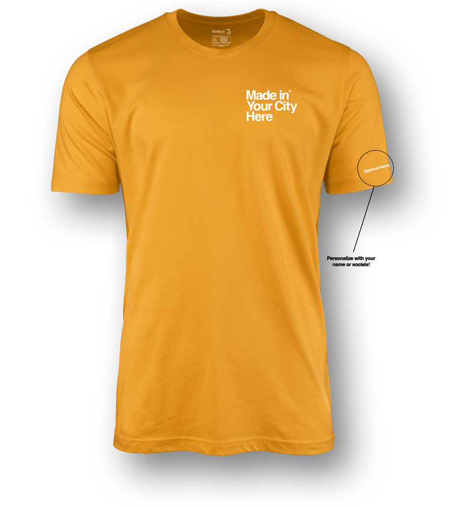 Made in your city custom Tee shirt